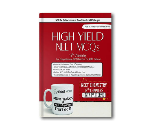 High Yield NEET MCQs - 12th Chemistry by NEETprep (1800+ High Yield NCERT Based Questions with Video/Text Solutions) Latest and Revised Edition 2025/26
