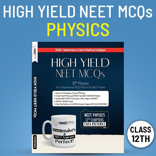 High Yield NEET MCQs - 12th Physics - NEETprep.com