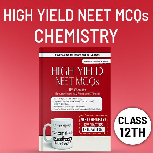 High Yield NEET MCQs - 12th Chemistry by NEETprep