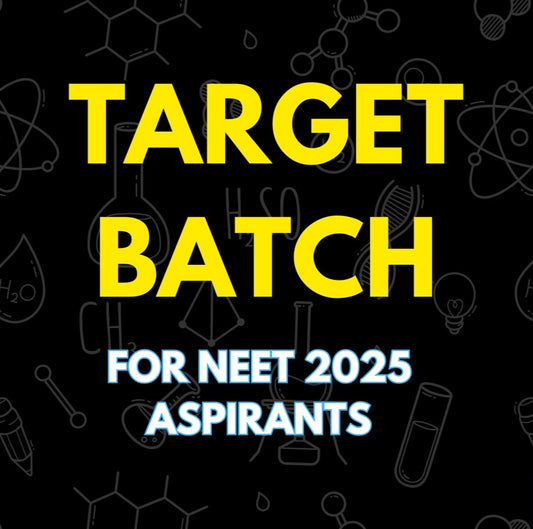 NEET 2025 - Target Batch